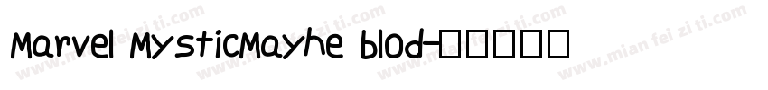 Marvel MysticMayhe blod字体转换